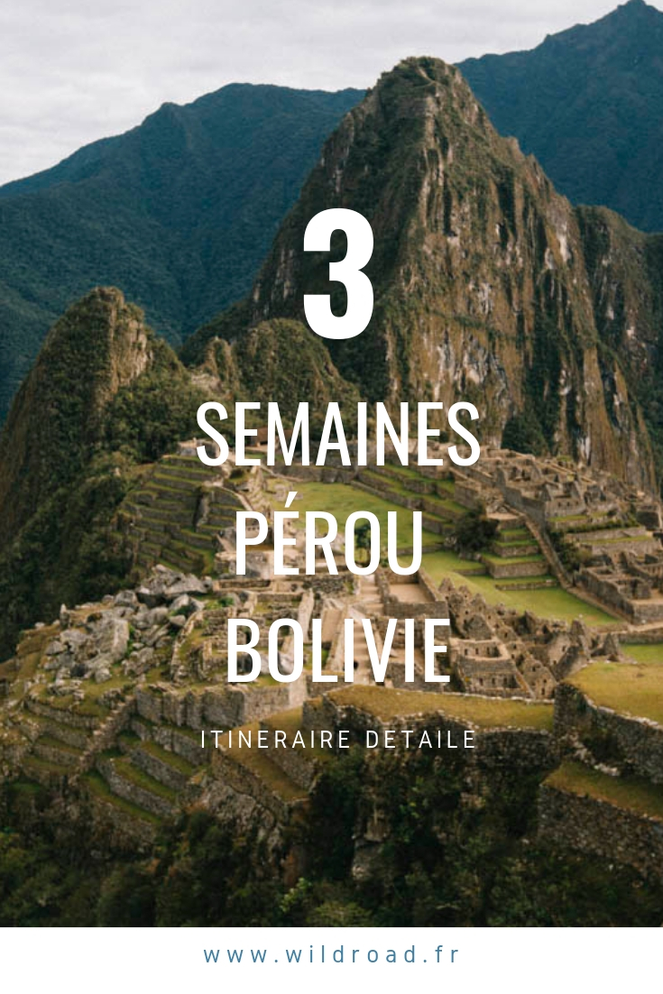 3 semaines itineraire Pérou Bolivie