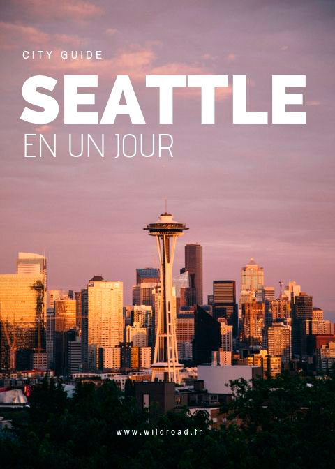 Seattle en 24H, le parfait city trip