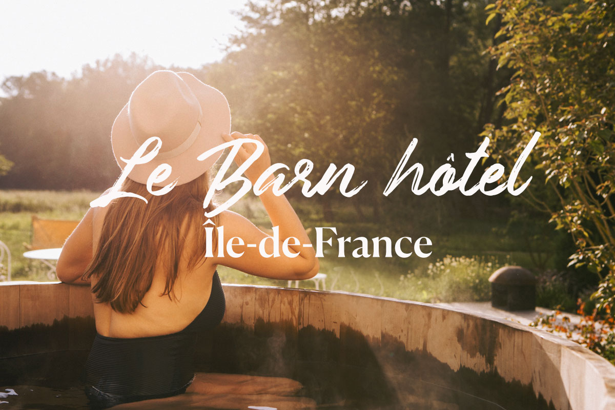 Week-end à Rambouillet, le Barn hôtel
