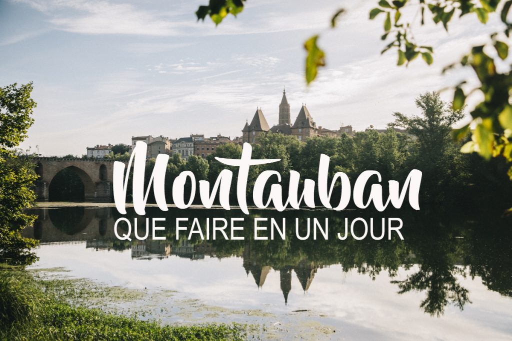 Montauban, la ville rose du sud ouest. Que voir et que faire en une journée ? 