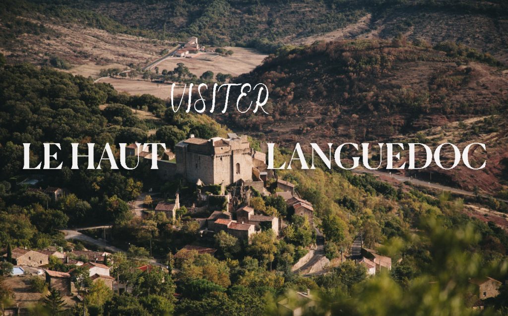 visiter le Haut-Languedoc en un week-end, les villages de charme, le parc régional et le canal du Midi
