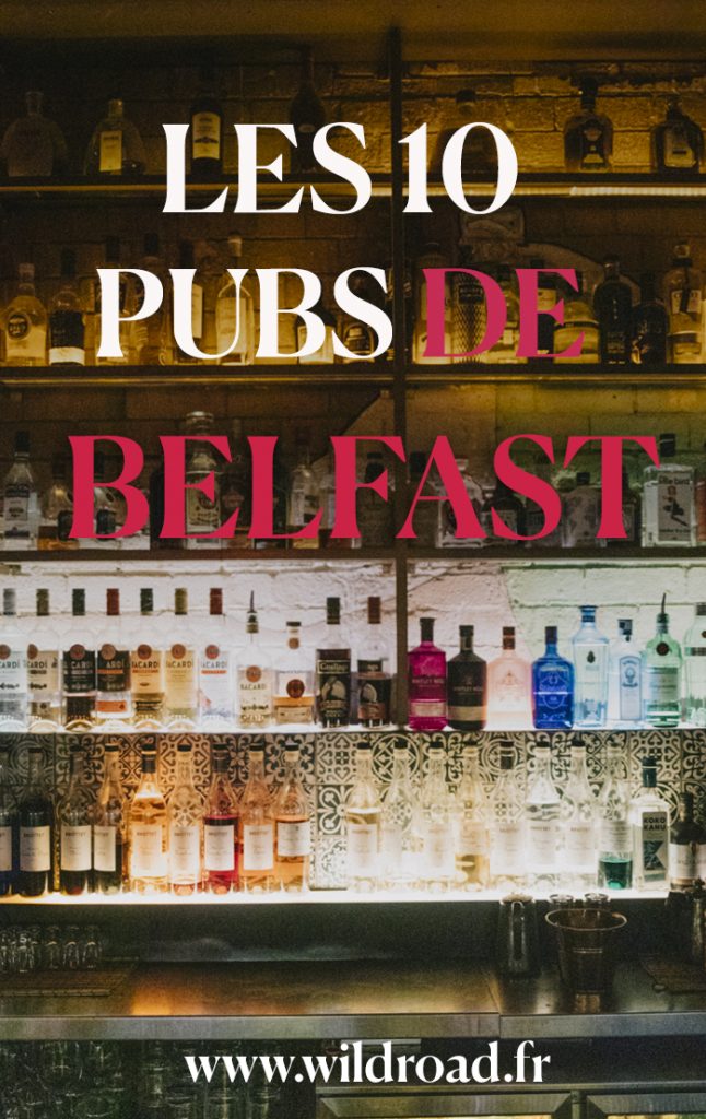 Où boire un verre à Belfast : le Top 10 des meilleurs Pubs