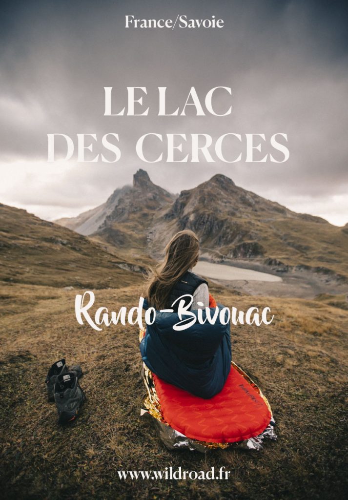 la rando-bivouac du lac des Cerces à faire dans la vallée de la Maurienne