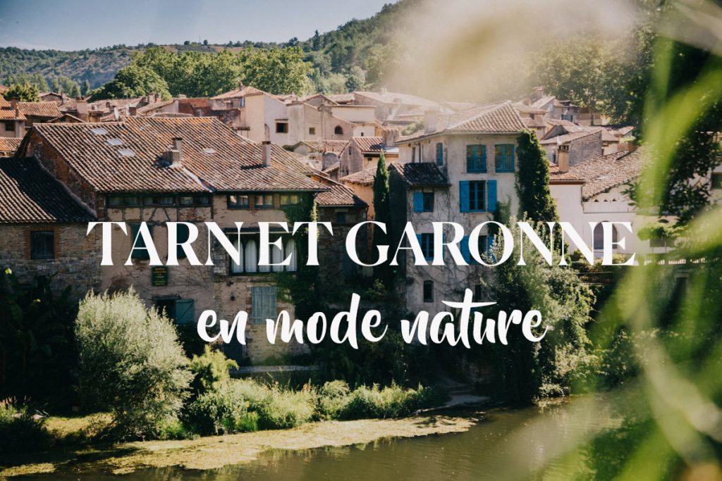 découvrir le Tarn et Garonne en mode nature pendant une semaine. crédit photo : Clara FERRAND - blog Wildroad
