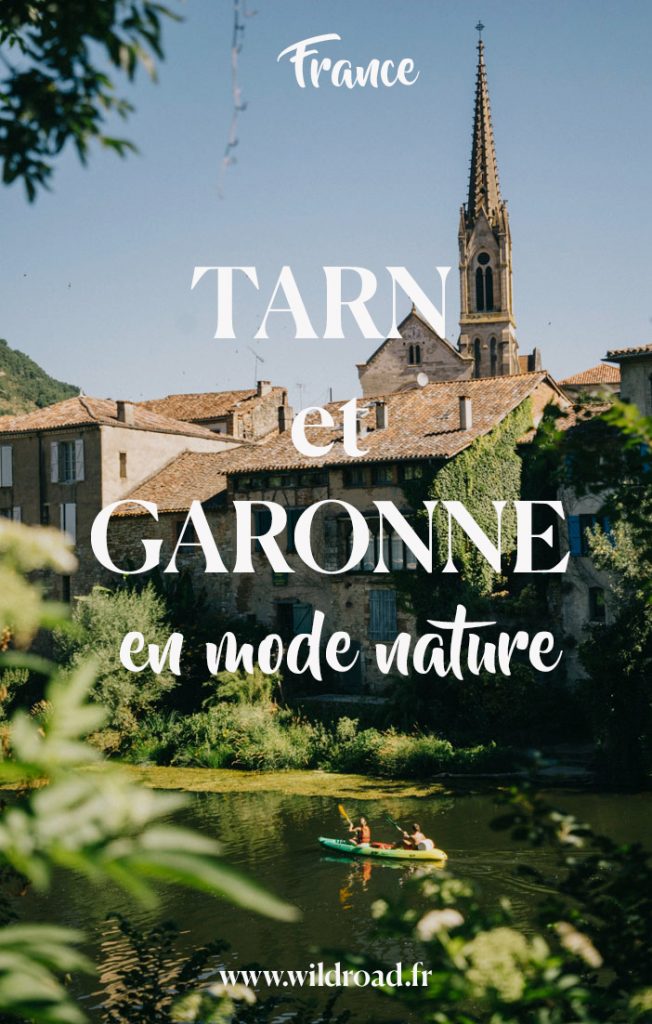à la découverte du Tarn et Garonne en mode nature durant une semaine