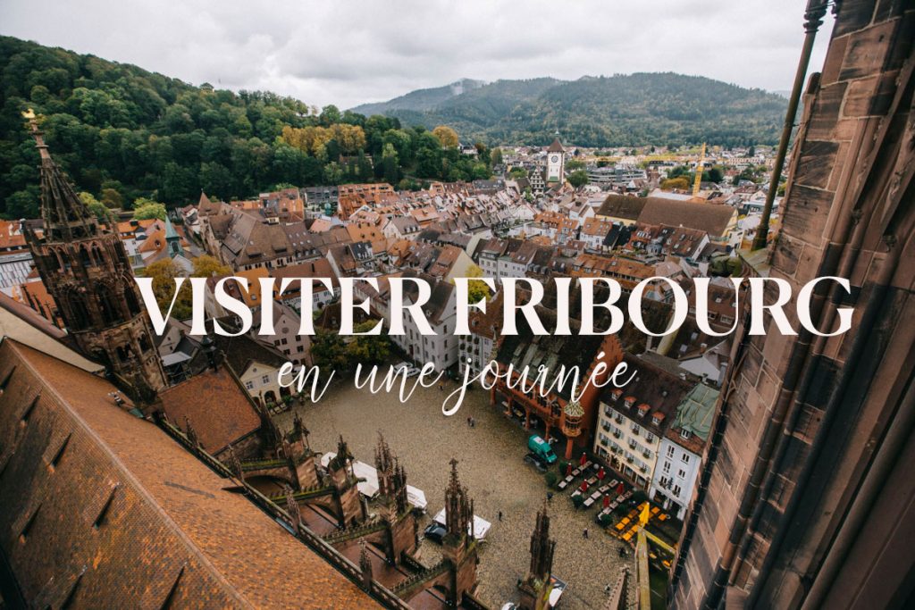 visiter Fribourg en une journée