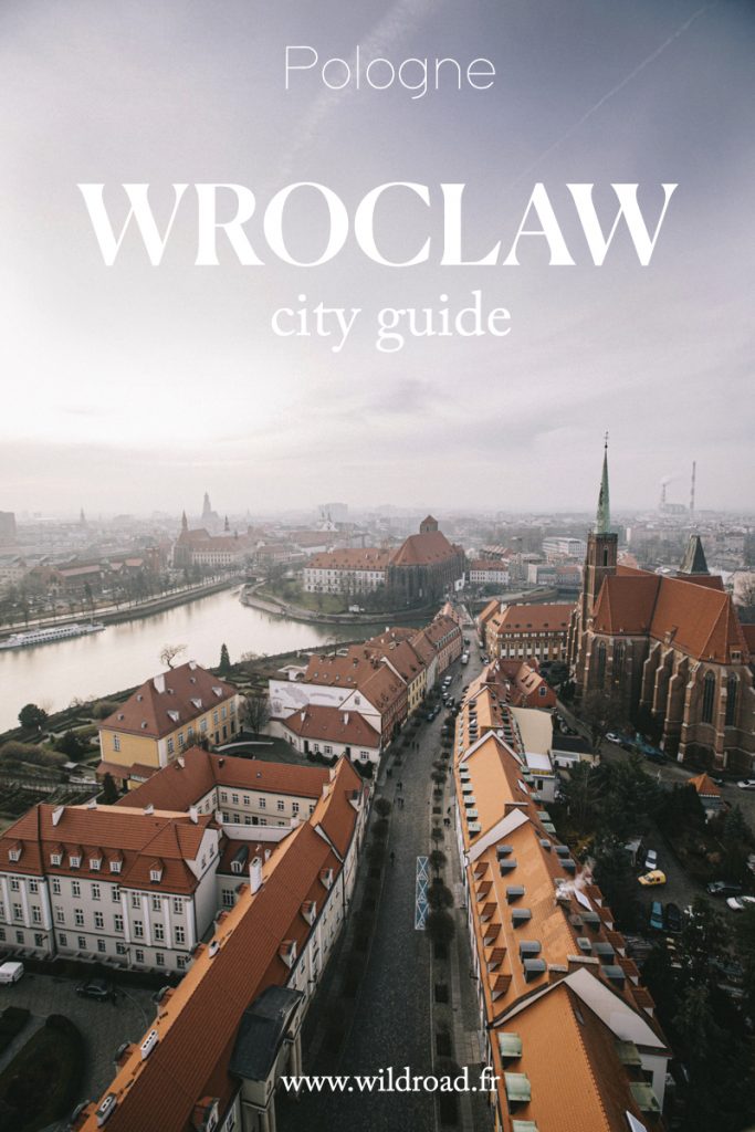 découvrir la ville de Wroclaw située en Basse-Silèse à l'Ouest de la Pologne : 15 idées d'activités à faire en un jour