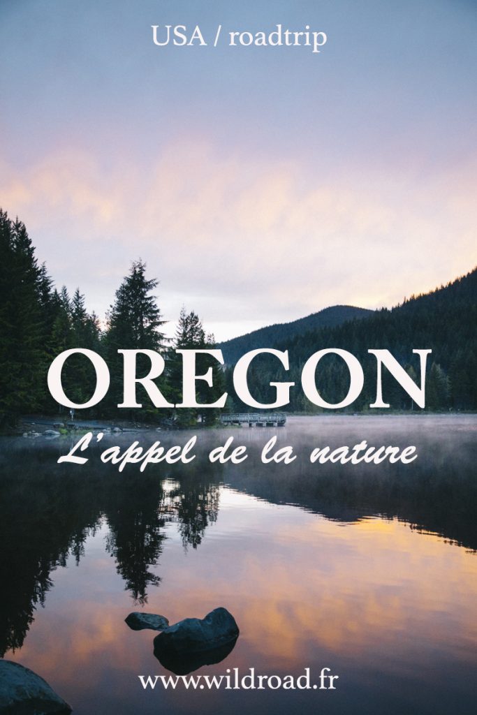 Oregon : un road trip pour découvrir la nature sauvage de cet État du north ouest américain. Visiter la ville de Portland et ses alentours en un week-end. Crédit photo : Clara Ferrand- Wildroad blog #oregon #roadtrip #usa #portland