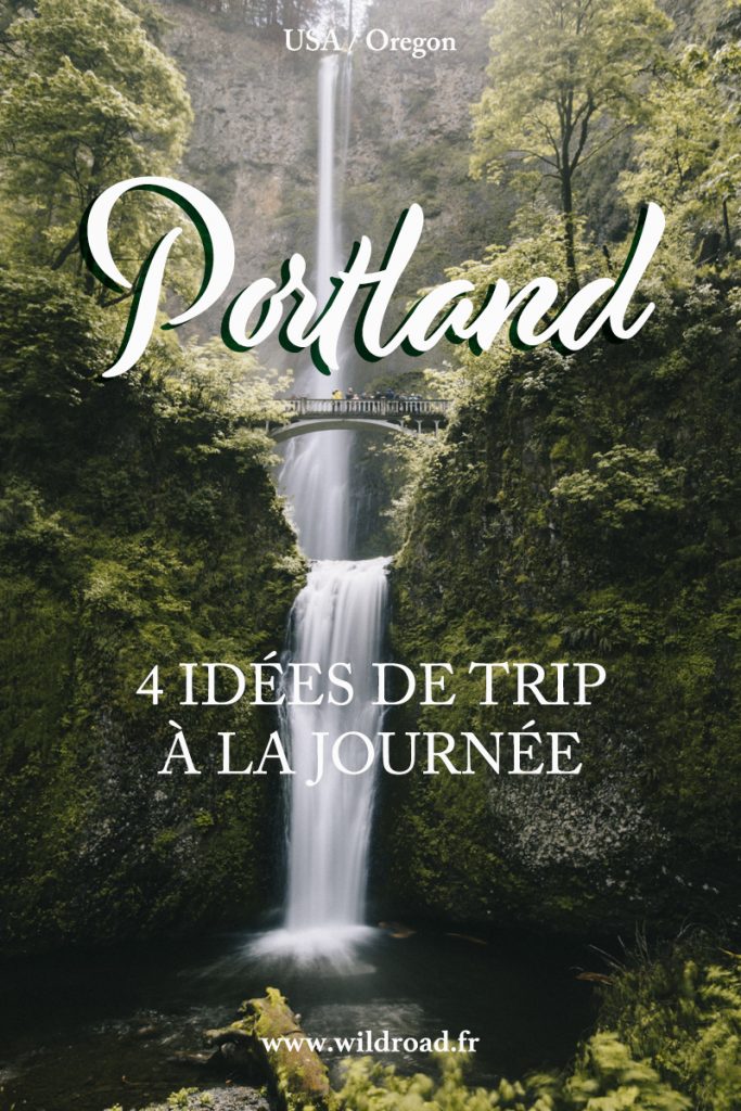 4 idées de day-trip depuis Portland, des randonnées, des cascade, le mont Hood. Une aventure pour les amoureux de la nature. Crédit photo : Clara Ferrand - Wildroad le blog #oregon #monthood #hike #daytrip #portland