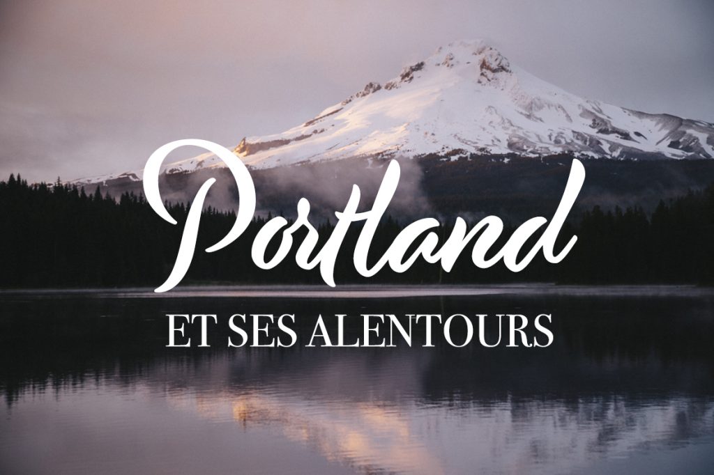 Que faire pendant un week-end à Portland et ses alentours ?