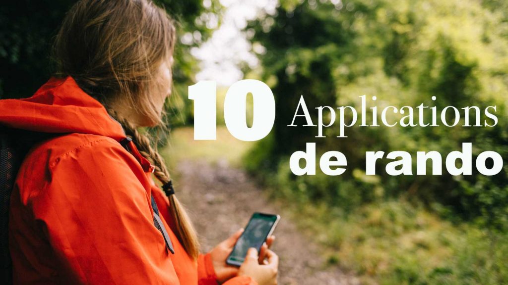 Les meilleures applications pour trouver une randonnée
