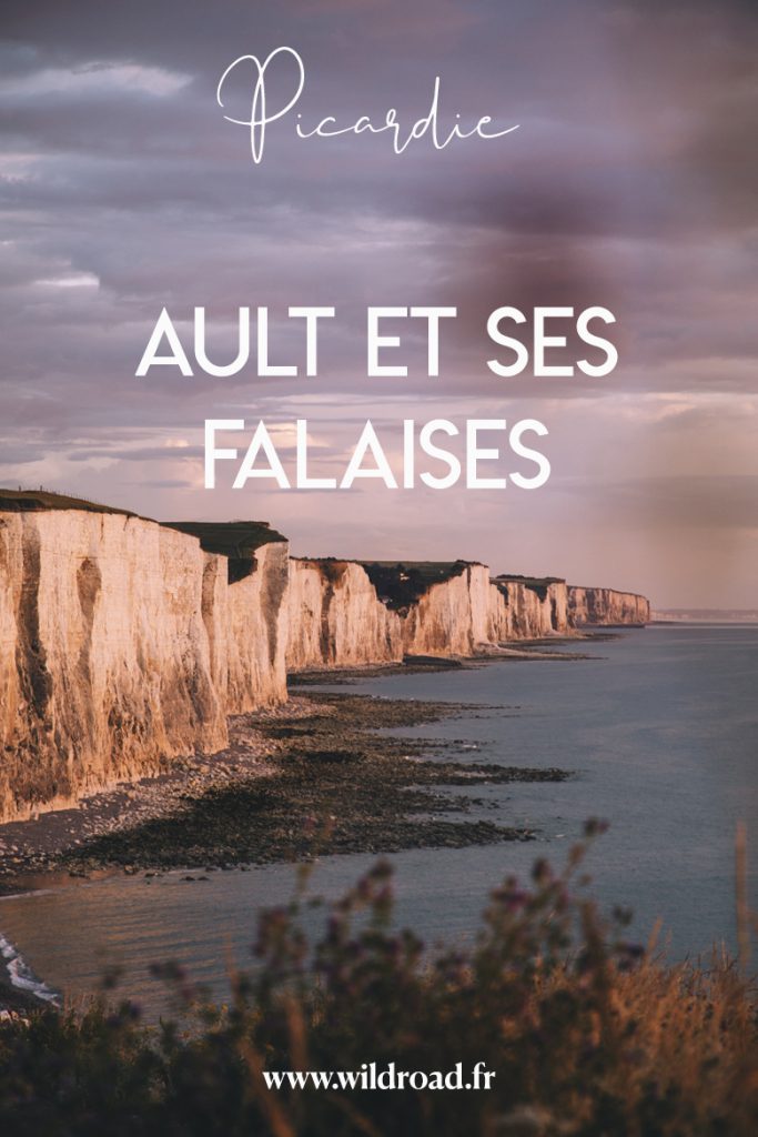 Un week-end au bord des falaises dans le village d'Ault. la randonnée du sentier du littoral, un incontournable pour photographier les paysages. Crédit photo : Clara Ferrand - blog Wildroad #france #baiedesomme #hautsdefrance #travelblog #weekend #ideedestination #picardie