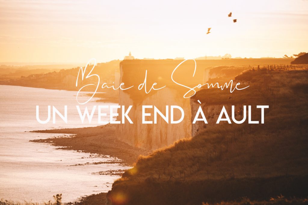 Week-end en baie de somme à la découverte des falaises d'Ault
