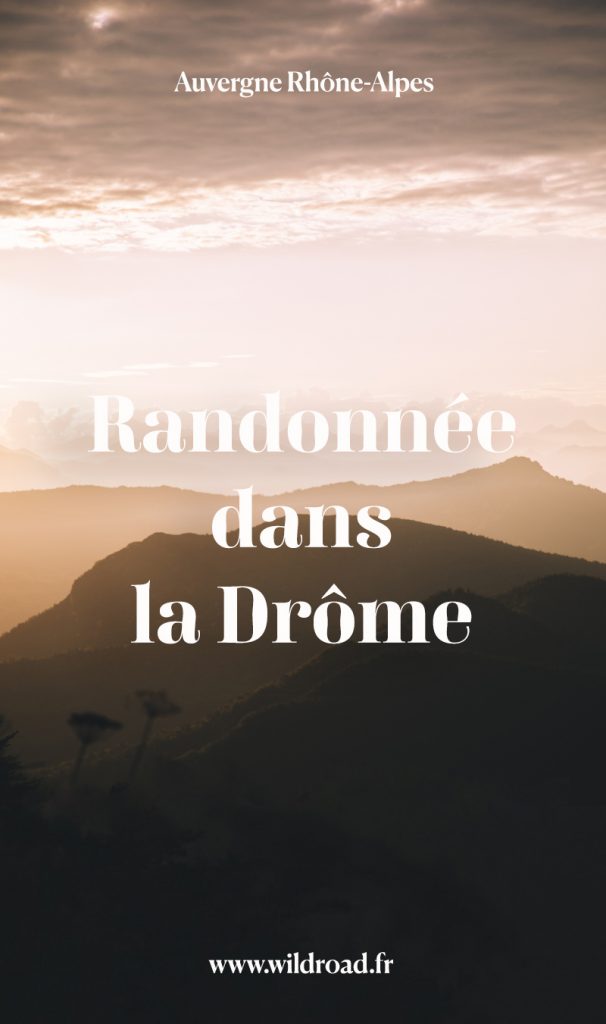 Une idée de randonnée à faire dans la Drôme : la randonnée des 3 becs pour un panorama spectaculaire. crédit photo : Clara Ferrand - blog Wildroad #ladrôme #auvergnerhonealpes #hiking #randonnée #france #weekend