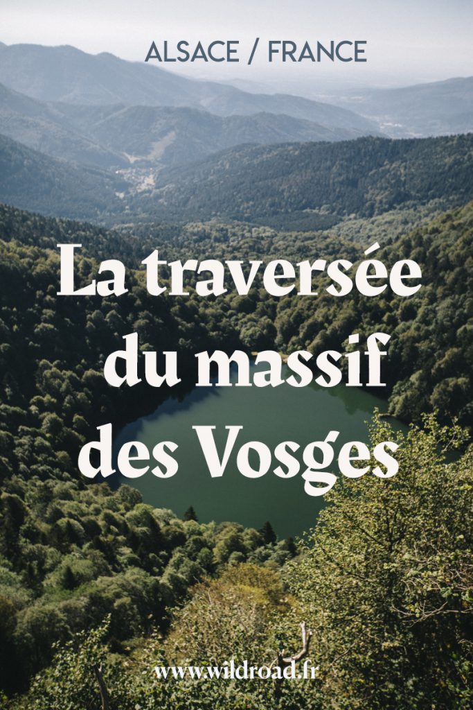 3 jours sur le sentier de la grande traversée de Vosges, une randonnée incontournable d'Alsace pour découvrir ce massif. Toutes les informations pour refaire cette aventure de Thann à Belfort en passant par le Ballon d'Alsace et le lac des Perches. crédit photo : Clara Ferrand - blog Wildroad #alsace #hiking #randonnée #GR5 #grandballon #ballondalsace #lacdesperches #massifdesvosges #france #weekend