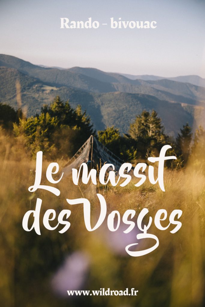 Découvrir le massif des Vosges en 3 jours de randonnée itinérante sur le GR5 ce sentier mythique de grande randonnée qui traverse la France. crédit photo : Clara Ferrand - blog Wildroad #hiking #randonnée #travelblog #france #aventure #GR5 #trek #massifdesvosges #ballonalsace #grandballon #lacdesperches