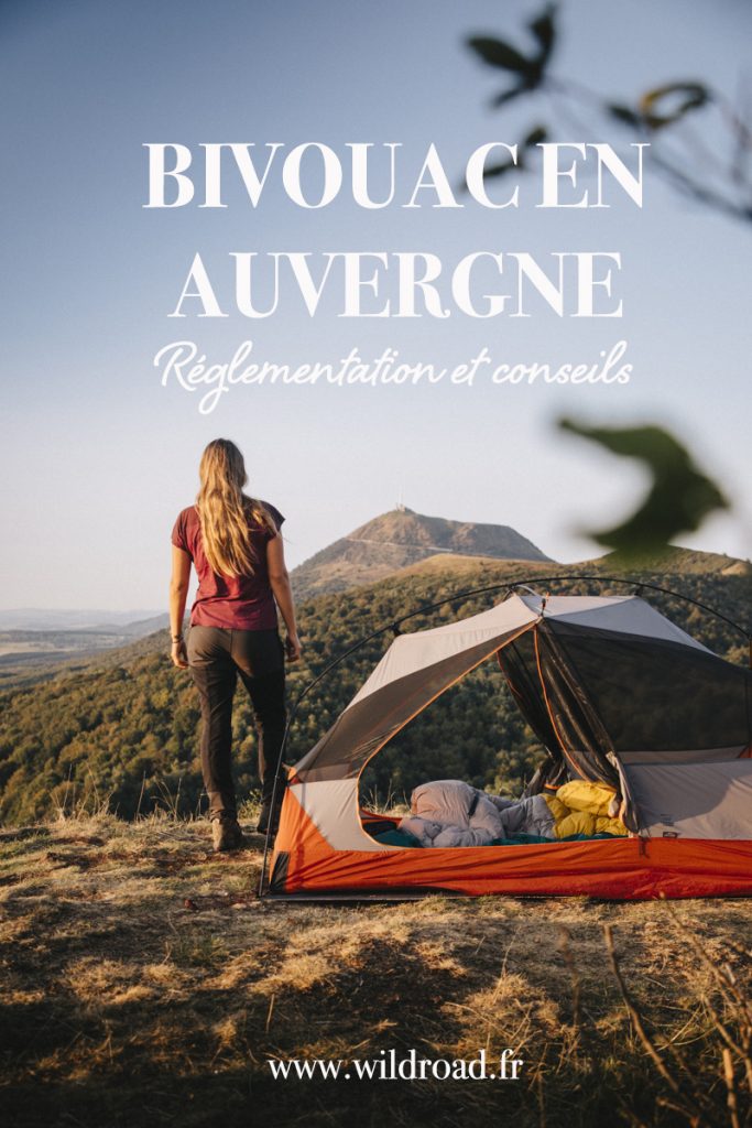 Réglementation et conseil pour réussir votre bivouac sur les Volcans d'Auvergne dans le massif central. Quels sont les règles à connaitre pour faire un bivouac dans le parc naturel des Volcans d'Auvergne . crédit photo : Clara Ferrand - blog Wildroad #volcansauvergne #puydedôme #massifcentral #bivouac #campingsauvage #france #randonnee #travelblog