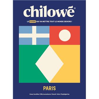 Le guide qui va mettre tout le monde dehors un livre chilowé aventure
