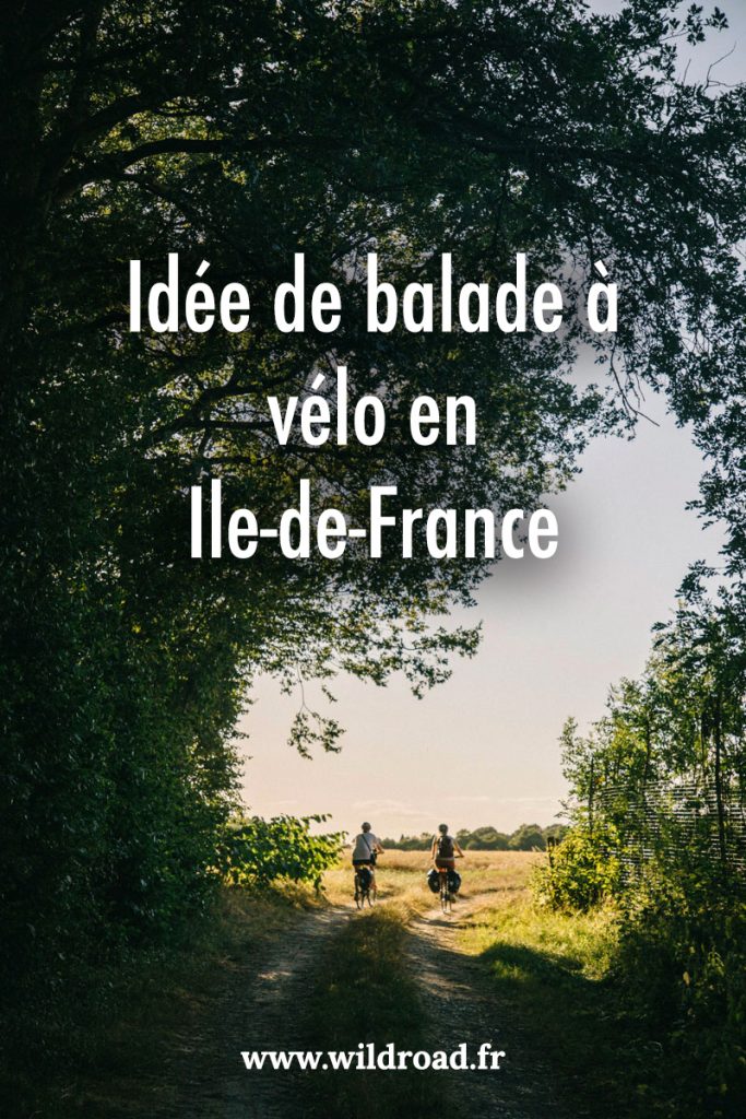 Une idée de balade à vélo à faire autour de Paris pour découvrir les parcs naturels régionaux de l'Îl-e-de-France. crédit photo : Clara Ferrand - blog Wildroad. #iledefrance #cyclotourisme #balade #paris #velo #valleedechevreuse #PNRdugâtinais #eureetloir 