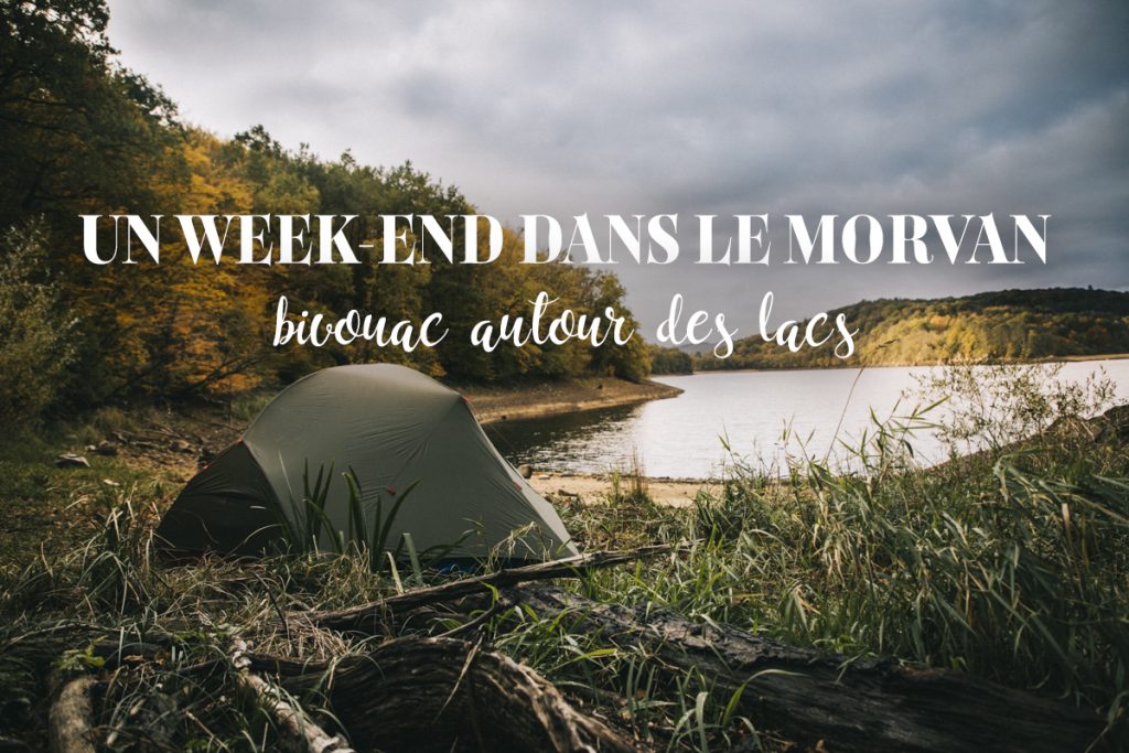 Week-end bivouac dans le parc naturel régional du Morvan. crédit photo : Clara Ferrand - blog Wildroad