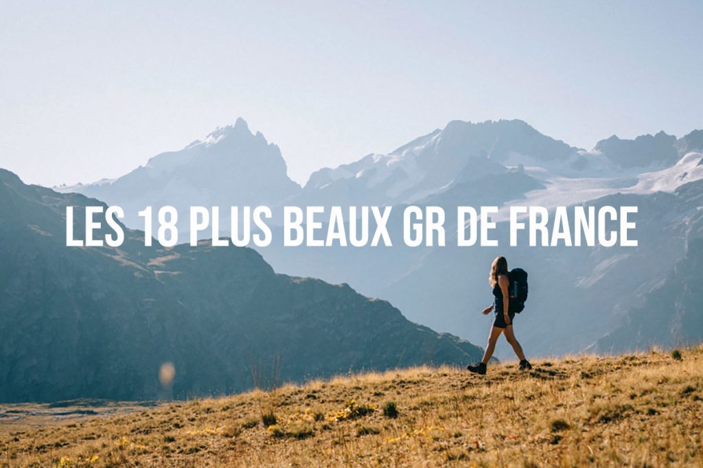 Les plus beaux sentier de grande randonnée en France à faire