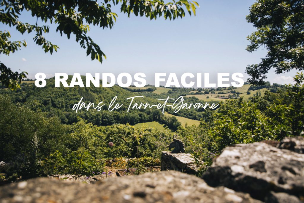 8 randonnées faciles à faire dans le Tarn-et-Garonne. crédit photo : Clara Ferrand - blog Wildroad