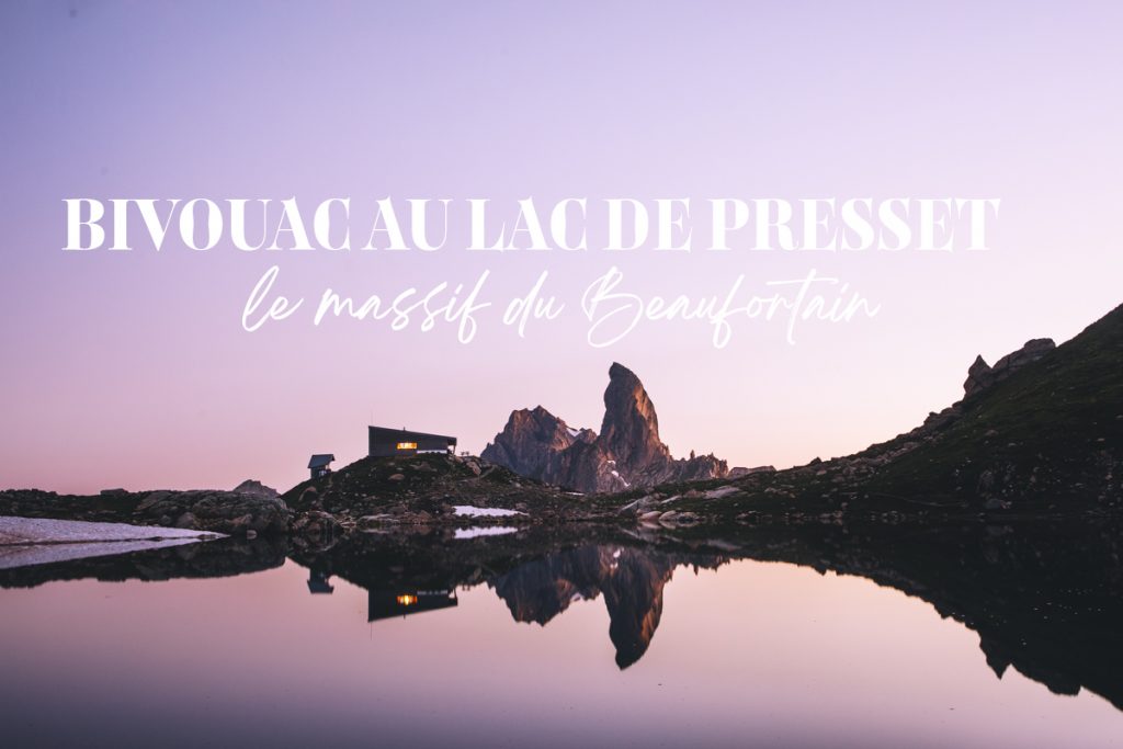 Bivouac au lac de Presset dans le Beaufortain. crédit photo : Clara Ferrand - blog Wildroad