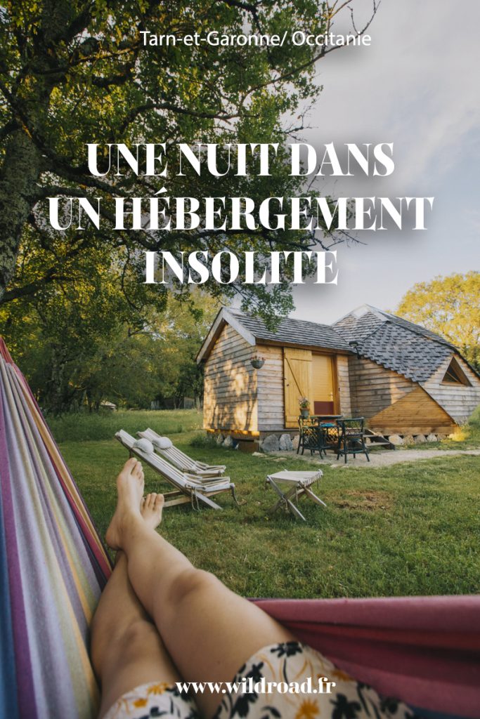 De idées d'hébergements insolite pour un week-end dans le Tarn et Garonne en amoureux. crédit photo : Clara Ferrand - blog Wildroad #tarnetgaronne #hebergementinsolite #weekend #amoureux