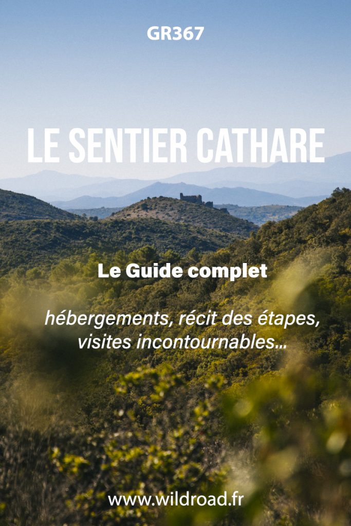 Le sentier Cathare : le guide complet pour faire le GR367 de l'Aude à l'Ariège. Mes conseils pour une organisation optimisée avec les meilleures adresses de la région. crédit photo : Clara Ferrand - blog Wildroad #occitanie #aude #sentiercathare #GR367 #randonnéenefrance
