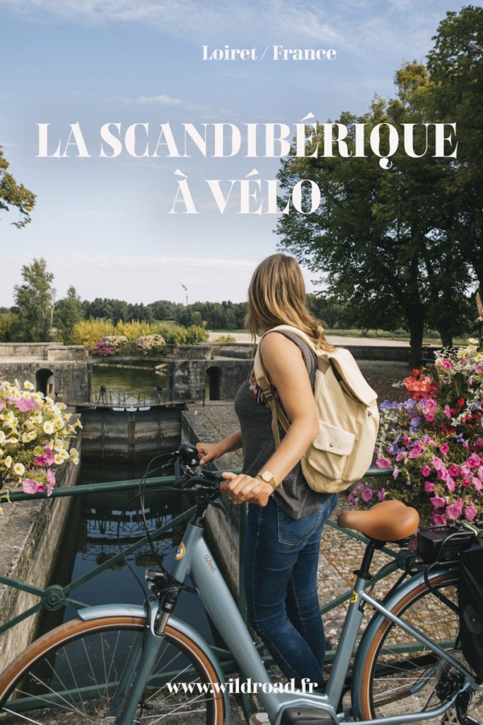 La Scandibérique à vélo : comment organiser son itinéraire à travers le Loiret pour 2 jours. crédit photo : Clara Ferrand - blog Wildroad #Loiret #centrevaldeloire #velo #weekend #france