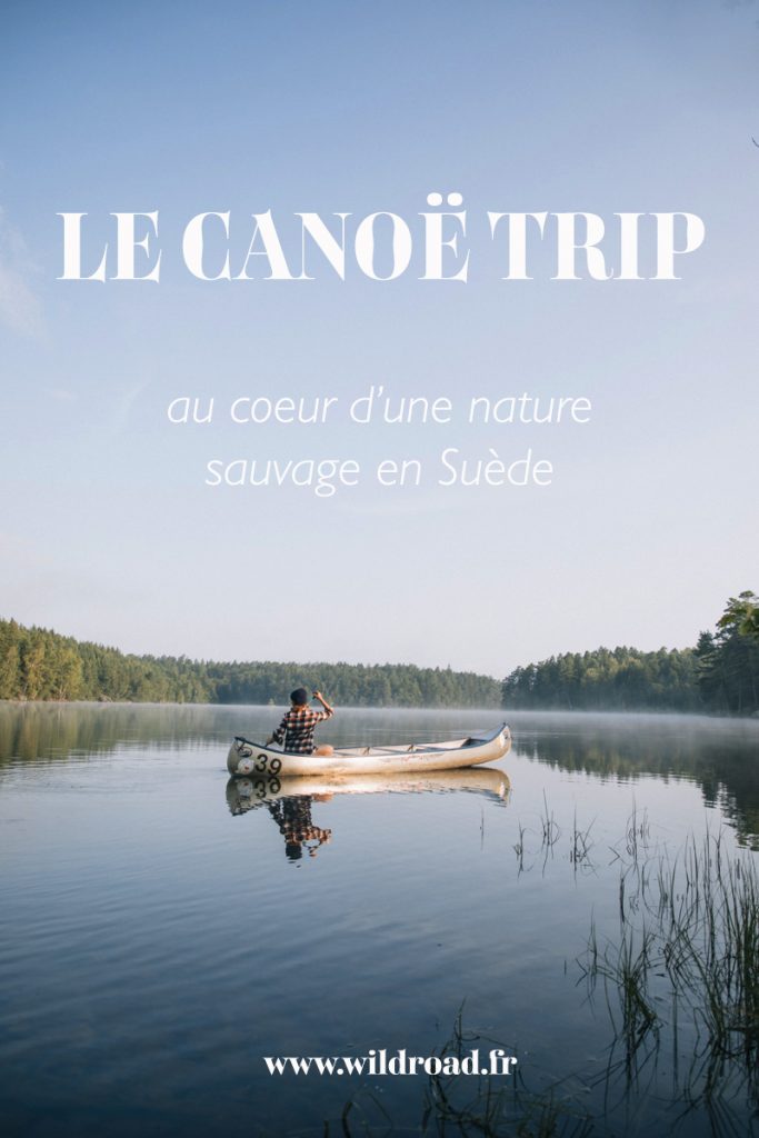 Le canoë trip : une aventure en canoë sur les lacs du sud de la Suède. crédit photo : Clara Ferrand - blog Wildroad #sweden #canoetrip #suède #aventure