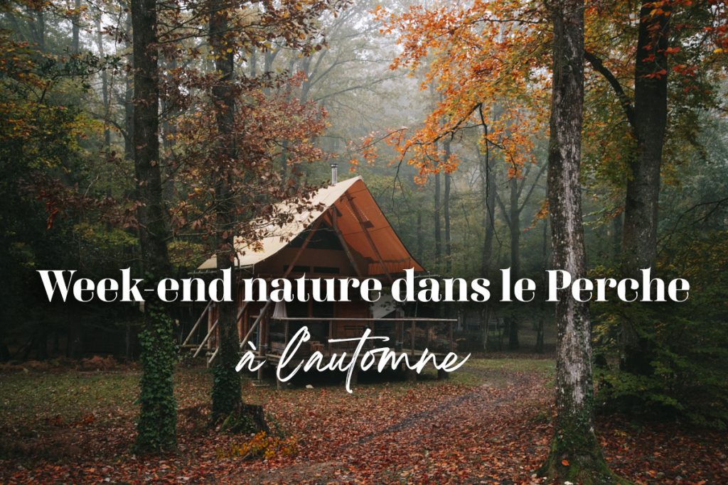 Faire un week-end nature dans le Perche autour de Paris. crédit photo : Clara Ferrand - blog Wildroad