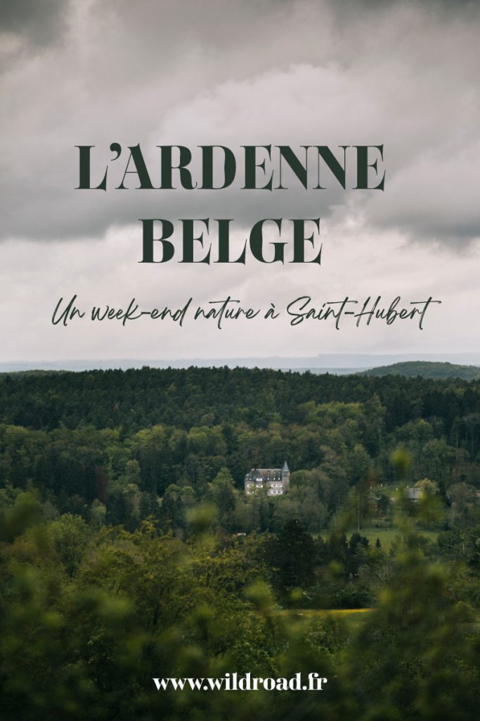 Une week-end autour de Saint-Hubert à la découverte de l'Ardenne belge et des activités outdoors à faire dans la région. crédit photo : Clara Ferrand - blog Wildroad