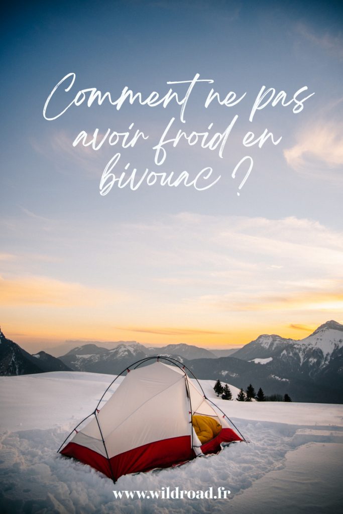 Comment ne pas avoir froid en bivouac ? mes conseils pour bien choisir votre sac de couchage et matelas pour dormir dehors. crédit photo : Clara Ferrand - blog Wildroad #bivouac #camping #matelas #thermarest #duvet