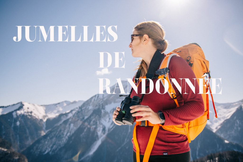 Les jumelles de randonnée puissantes. crédit photo : Clara Ferrand - blog Wildroad