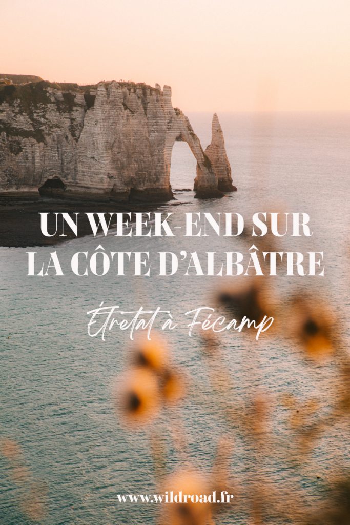 Un week-end sur la côte d'Albâtre du Havre à Fécamp. crédit photo : Clara Ferrand - blog WIldroad #fécamp #lehavre #etretat #normandie #côtedalbatre