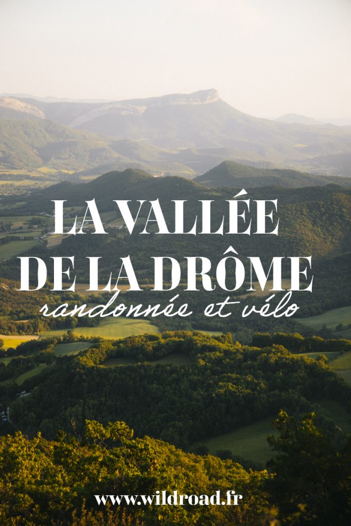 Découvrir la vallée de la Drôme en randonnée et à vélo. crédit photo : Clara Ferrand - blog Wildroad #crest #valléedeladrôme #weekend #sejour #france #velo