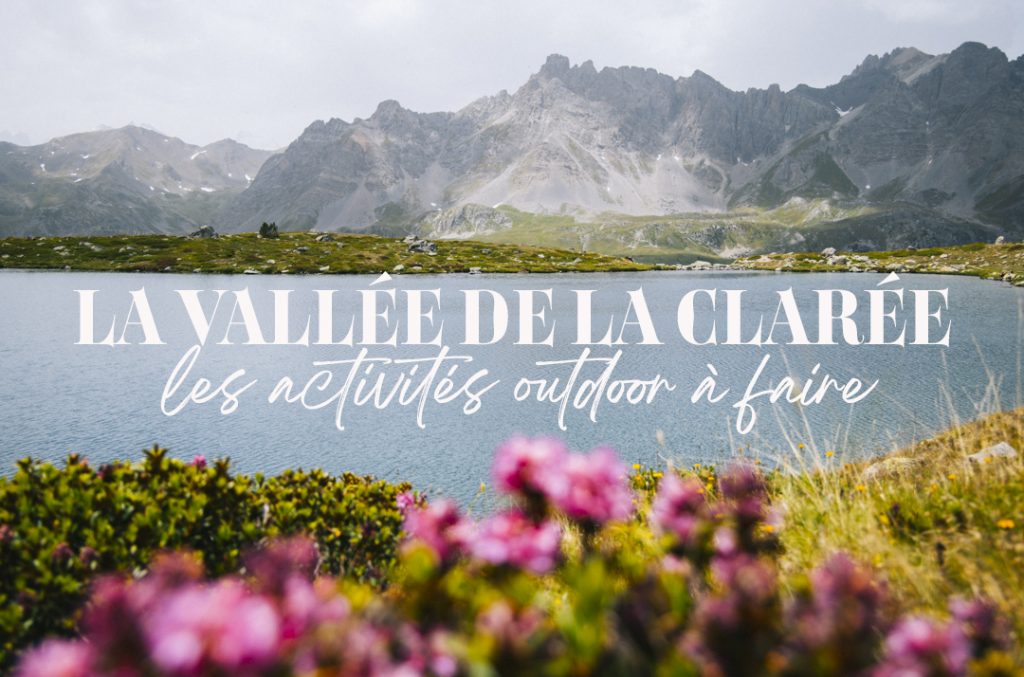 La vallée de la clarée en été. crédit photo : Clara Ferrand - blog Wildroad