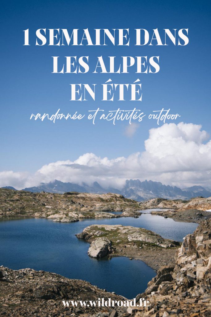 Une semaine dans les Alpes françaises de l'Isère aux Hautes-Alpes ; quelles activités estivales faire ? crédit photo : Clara Ferrand - blog Wildroad