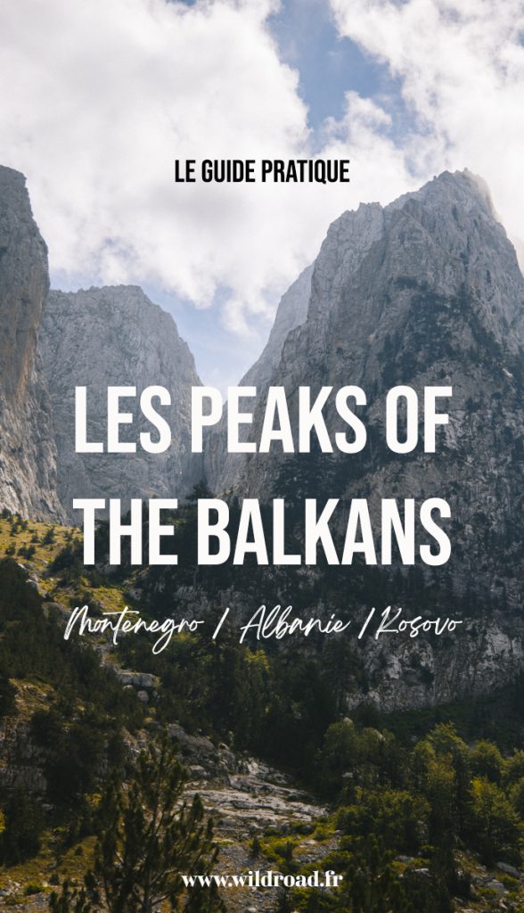 Les guide pratique du trek des Peaks of the Balkans, une randonnée à travers le Monténégro, l'Albanie et le Kosovo. crédit photo : Clara Ferrand - blog Wildroad #balkan #trek #europe #randonnéeitinerante #montenegro #alabanie #kosovo #balkantrail