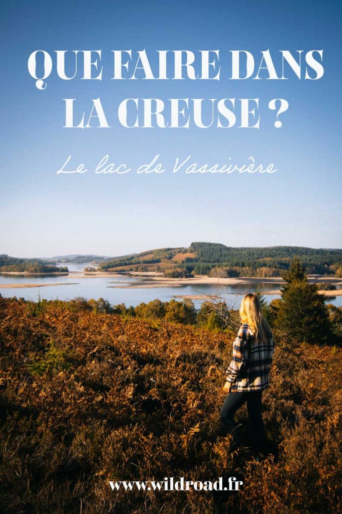 Que faire dans la Creuse autour du lac de Vassivière ? Un week-end nature dans le PNR de millevaches en Limousin pour faire des activités outdoor. crédit photo : Clara Ferrand
