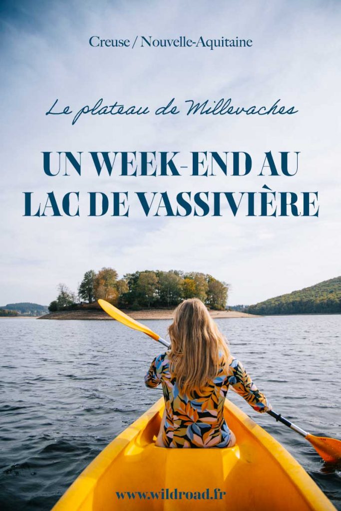 Un week-end dans la creuse autour du lac de Vassivière. Découvrez le plateau de millevaches en Limousin et les activités à faire. crédit photo : Clara Ferrand - blog Wildroad
