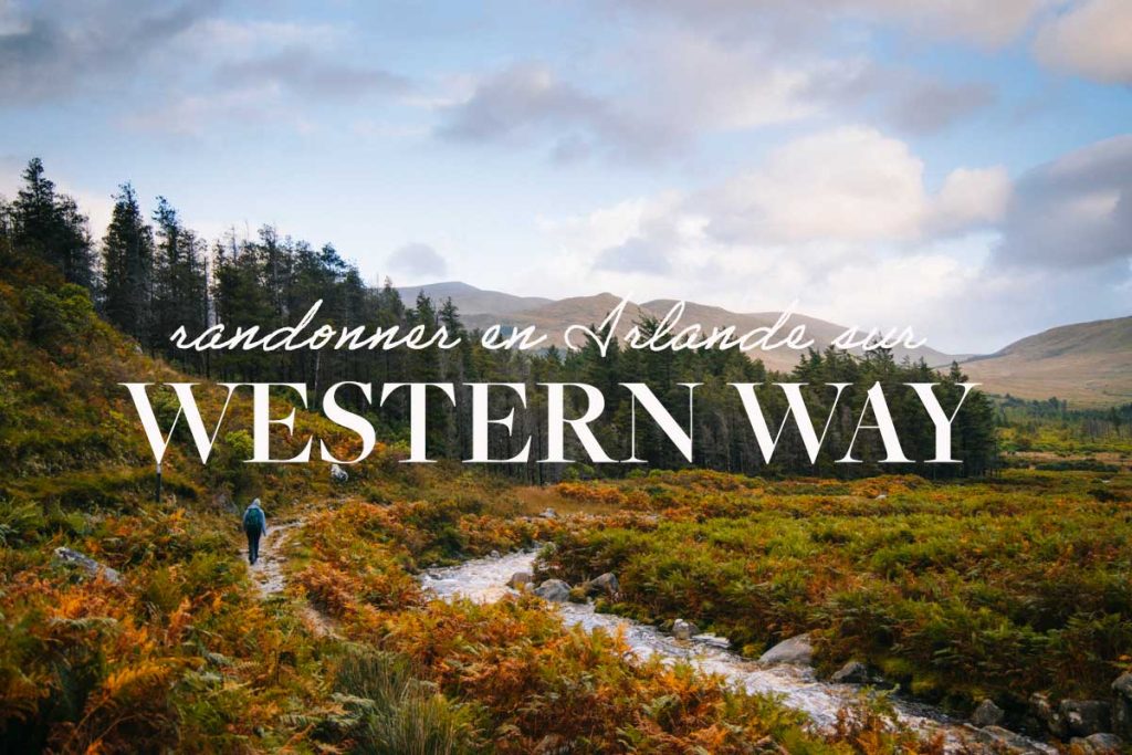 Randonner en Irlande sur The Western Way de Galway à Sligo. crédit photo : Clara Ferrand - blog Wildroad