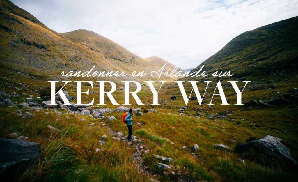 Randonnée en Irlande sur le sentier de grande randonnée de Kerry Way. crédit photo : Clara Ferrand - blog Wildroad