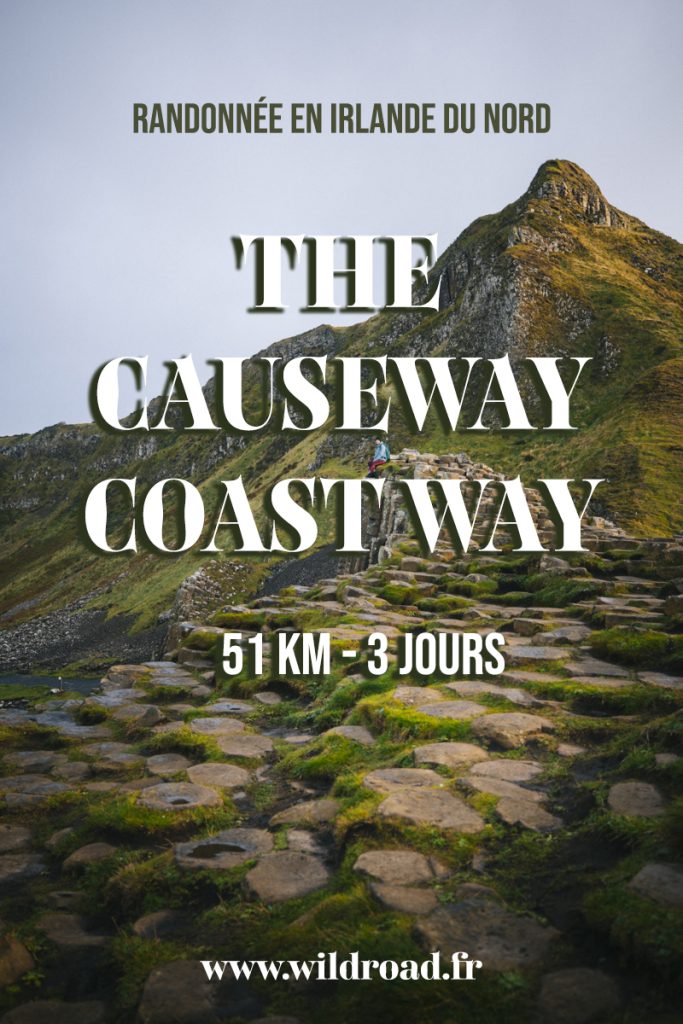 La randonnée de The Causeway Coast Way, un itinéraire de 3 jours sur la côte en Irlande du Nord. crédit photo : Clara Ferrand - blog Wildroad #irlande #northernireland #thecausewaycoastway #hikingireland #hike #randonnée