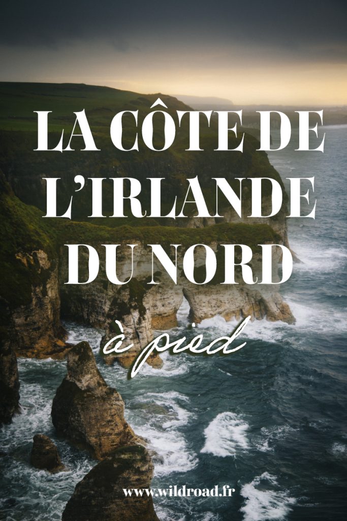 La côte de l'Irlande du nord à pied de Portstewart à Ballycastle : 3 jours de randonné pour découvrir les paysages de la Chaussée des Géants, les ruines des châteaux de Dunluce, Kinbane et Dunseverick. crédit photo : Clara Ferrand - blog Wildroad #causewaycoastway #irelande #northernirlande #randonnée #Chausseedesgeants