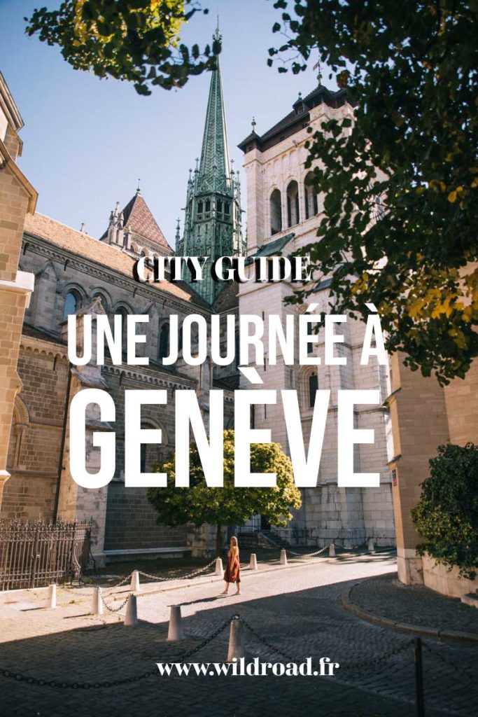 Le city guide pour une journée à Genève : vieille ville, les bains, le lac Léman, ses musées;... Crédit photo : Clara Ferrand - blog Wildroad #genève #suisse #cityguide