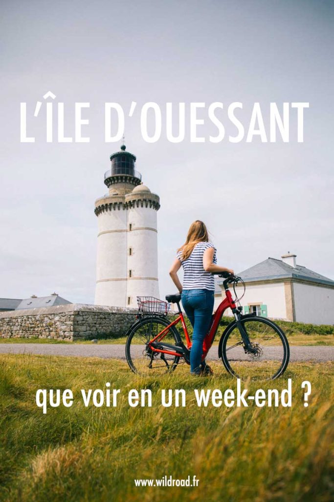 Que voir en un week-end sîle udr l'e Ouessant : ses 5 phares, son bourgs, ses pointes sauvages. Le bout du Finistère en terre sauvage. crédit photo : Clara Ferrand - blog WIldroad #ouessant #finistère #bretagne