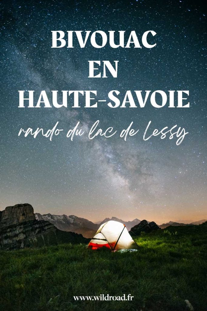 Randonnée en Haute-Savoie, l'itinéraire du lac de Lessy pour une nuit en bivouac dans le massif des Bornes. crédit photo : Clara Ferrand - blog Wildroad #annecy #hautesavoie #bivouac #randonnée 