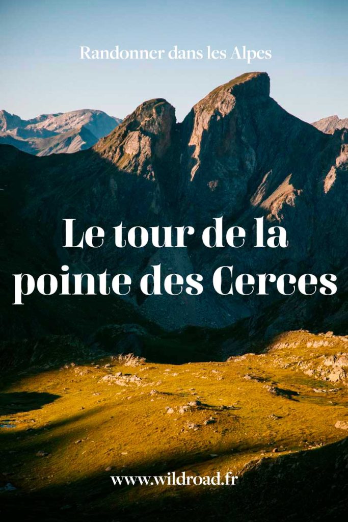 Randonnée sur plusieurs jours dans le massif des Cerces entre la Savoie et les Hautes-Alpes. crédit photo : Clara Ferrand - blog Wildroad